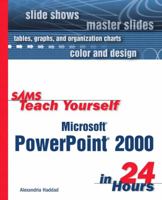 Sams Teach Yourself Microsoft PowerPoint 2000 in 24 Hours 0672314320 Book Cover