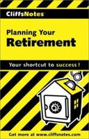 Planning Your Retirement (Cliffs Notes) 0764585428 Book Cover