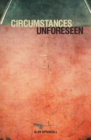 Circumstances Unforeseen 145254395X Book Cover