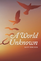 A World Unknown 0578698056 Book Cover
