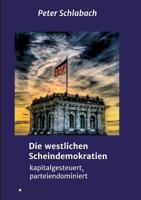Die westlichen Scheindemokratien 374970564X Book Cover