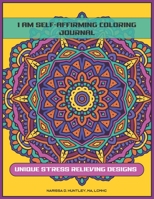 I Am Self-Affirming Coloring Journal B08DQL1FXF Book Cover