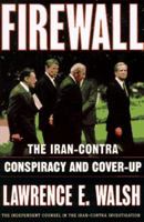 Firewall: The Iran-Contra Conspiracy and Cover-Up 0393040348 Book Cover