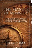 The Mantle Of Ministry 1929862652 Book Cover