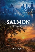 SALMON: A Story of Return B0HK8954K5 Book Cover