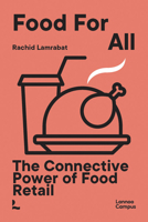 Food for All: The Connective Power of Food Retail null Book Cover
