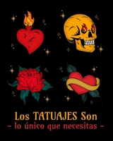 Los tatuajes son lo único que necesitas B0BXPYWG13 Book Cover