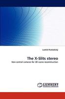 The X-Slits stereo: Non-central cameras for 3D scene reconstruction 3838372700 Book Cover