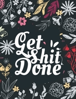 Get Shit Done : Chaos Coordinator Weekly Planner 2020: Weekly Planner 2020: Jan 1, 2020 to Dec 31, 2020: Weekly & Monthly View Planner, weekly planner ... & Diary .....(chaos coordinator planner) 1657843300 Book Cover