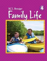 RCL Benzinger - Family Life - 4 - Student Edition 0782915043 Book Cover