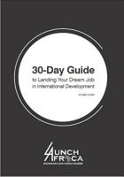 30-Day Guide to Landing Your Dream Job in International Development 1718149832 Book Cover