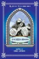 A Story Told Book 2 - In His Name B0GTTL8LD4 Book Cover