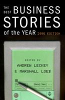 The Best Business Stories of the Year: 2001 Edition (Best Business Stories of the Year) 0375420746 Book Cover