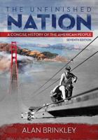 The Unfinished Nation: A concise History of the American People 0072565543 Book Cover