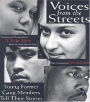 Voices from the Streets: Young Former Gang Members Tell Their Stories 0316056340 Book Cover