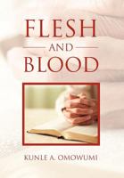 Flesh and Blood 1465304207 Book Cover