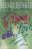 To Marcy, With Love: A Novel 0688146120 Book Cover