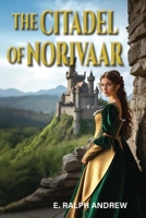 The Citadel of Norivaar 1764007808 Book Cover