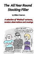 The new all-year-round stocking filler: 'a great gift for every occasion, or for none at all' 1446696472 Book Cover