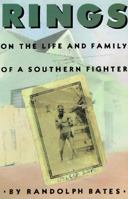 Rings: On the Life and Family of a Southern Fighter 0374250472 Book Cover