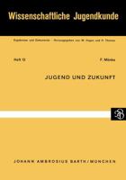 Jugend Und Zukunft 3540796924 Book Cover