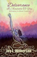Deliverance Is Available to You: Motivation to Move Forward 1942013337 Book Cover