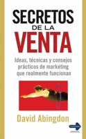 Secretos de la venta: Ideas, técnicas y consejos prácticos de marketing que realmente funcionan 8479278692 Book Cover