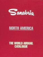 Sanabria: The World Airmail Catalogue (North America) 0964366711 Book Cover