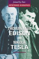 Thomas Alva Edison and Nikola Tesla 0766098222 Book Cover