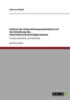 Einfluss der Unternehmerpers�nlichkeit auf die Gestaltung des Unternehmensnachfolgeprozesses: Literatur�berblick und Fallstudie 3640751116 Book Cover