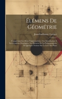Élémens De Géométrie: Comprenant Les Deux Trigonométries, Une Introduction À La Géométrie Descriptive, Les Élémens De La Polygonométrie Et Quelques Notions Sur Le Levé Des Plans 1021073393 Book Cover