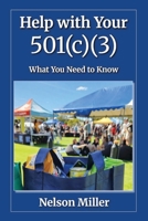 Help with Your 501(c)(3): What You Need to Know B0F56D7STS Book Cover