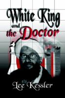 White King and the Doctor 1449564380 Book Cover