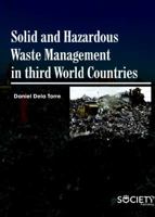 Solid and Hazardous Waste Management in Third World Countires 1773612824 Book Cover