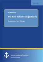 The New Turkish Foreign Policy: Reassessment and Change 3954891077 Book Cover