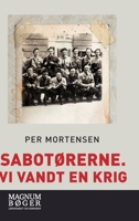 Sabotørerne. Vi vandt en krig 8726096331 Book Cover