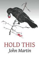 Hold This 0996475443 Book Cover