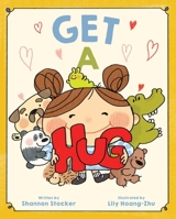 Get a Hug 1665972726 Book Cover