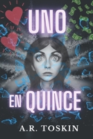 Uno en Quince: Obtiene lo que quiere B0BSJHLQV8 Book Cover