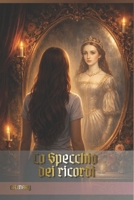 Lo Specchio dei Ricordi (Italian Edition) B0GQGQ817N Book Cover