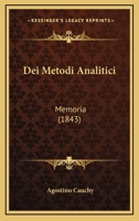 Dei Metodi Analitici: Memoria (1843) 1160417008 Book Cover
