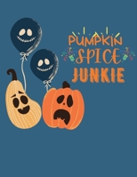 Pumpkin Spice Junkie: Haloween Coloring Book with Simple Pumpkin, Witches, Ghosts, Design for Kid ages 4-8 B08LQRDPJB Book Cover
