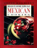 High-Flavor, Low-Fat Mexican Cooking 0670883883 Book Cover