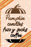 Pumpkin Candles Fuzzy Socks Coffee: All Purpose 6x9 Blank Lined Notebook Journal Way Better Than A Card Trendy Unique Gift Orange Gold Pumpking 1701406896 Book Cover