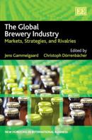 The Global Brewery Industry: Markets, Strategies, and Rivalries 1781006342 Book Cover