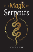 The Magic of Serpents 1803410566 Book Cover