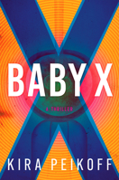 Baby X: A Thriller 1639106332 Book Cover