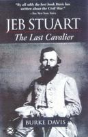 Jeb Stuart: The Last Cavalier B0006AV33M Book Cover