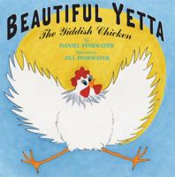 Beautiful Yetta: The Yiddish Chicken 0312558244 Book Cover