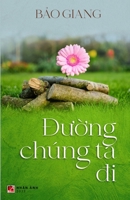 Đường Chúng Ta Đi 108813369X Book Cover